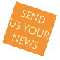 Send Us Your News